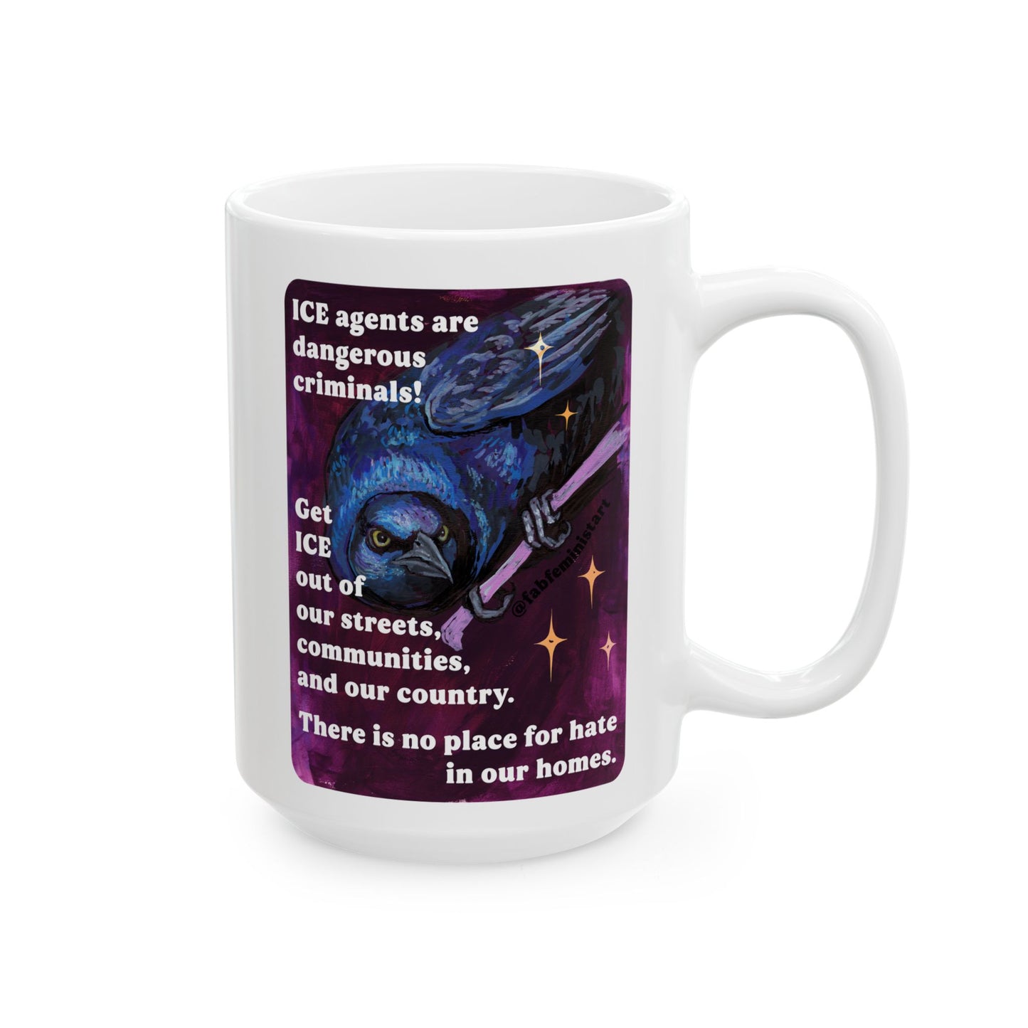 ICE agents are dangerous criminals: Feminist Mugs