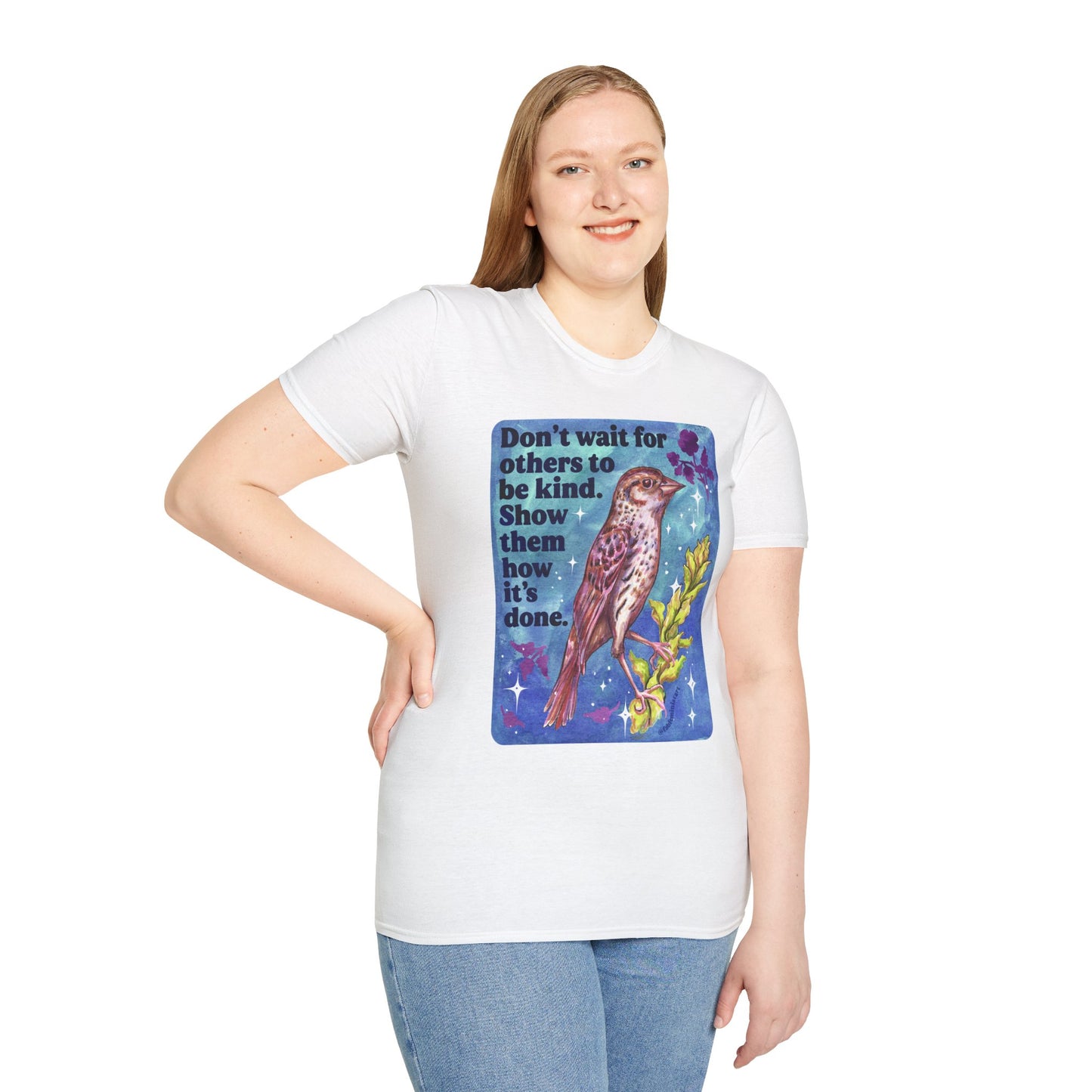 Don’t wait for others to be kind. Show them how it’s done: feminist shirt