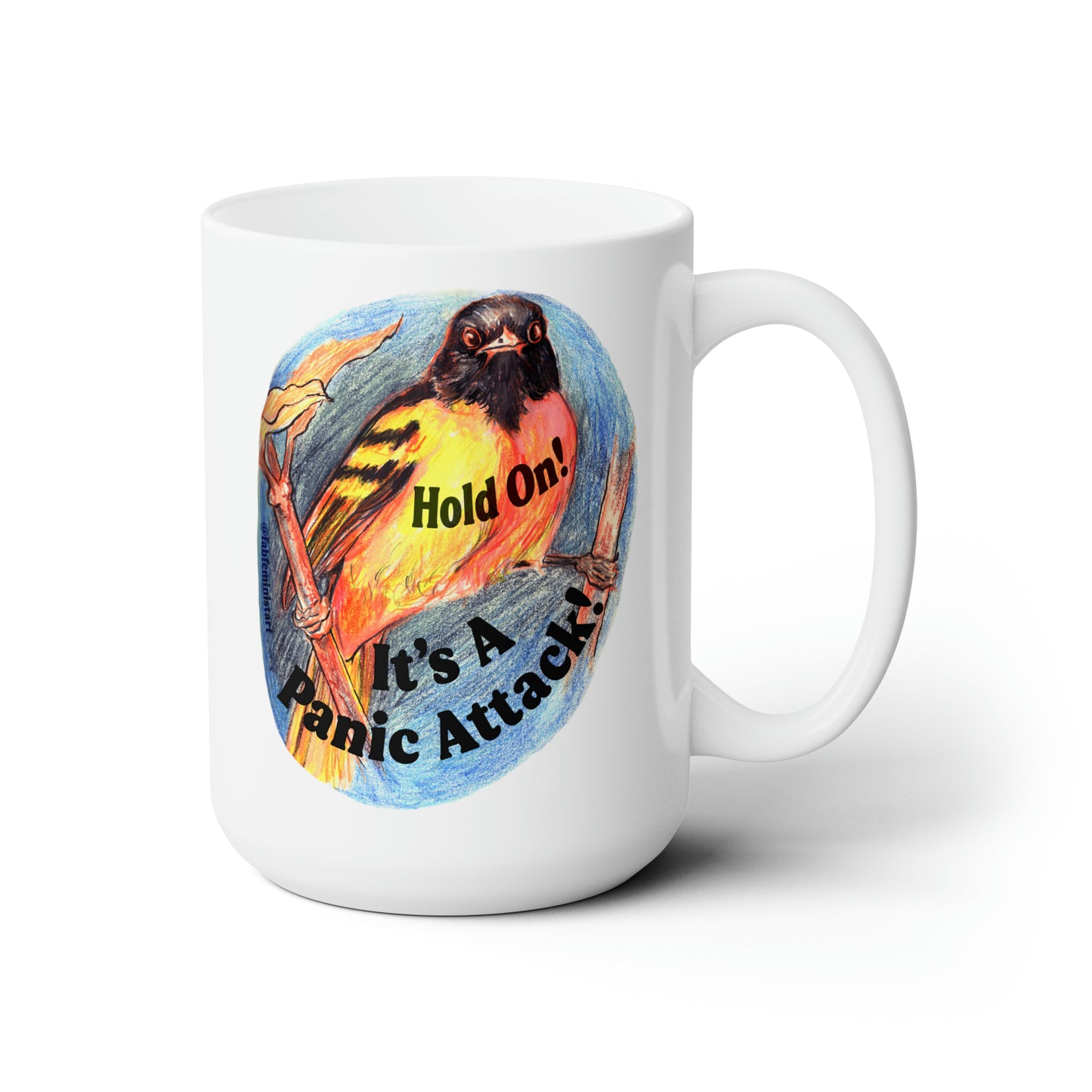 Hold On It's A Panic Attack: Mental Health Mug