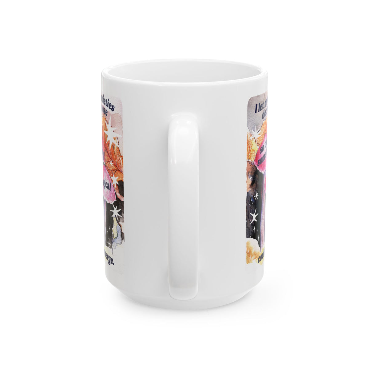 Inspirational Collage Ceramic Mug — Floral & Positive Quote Coffee Cup (11oz/15oz)