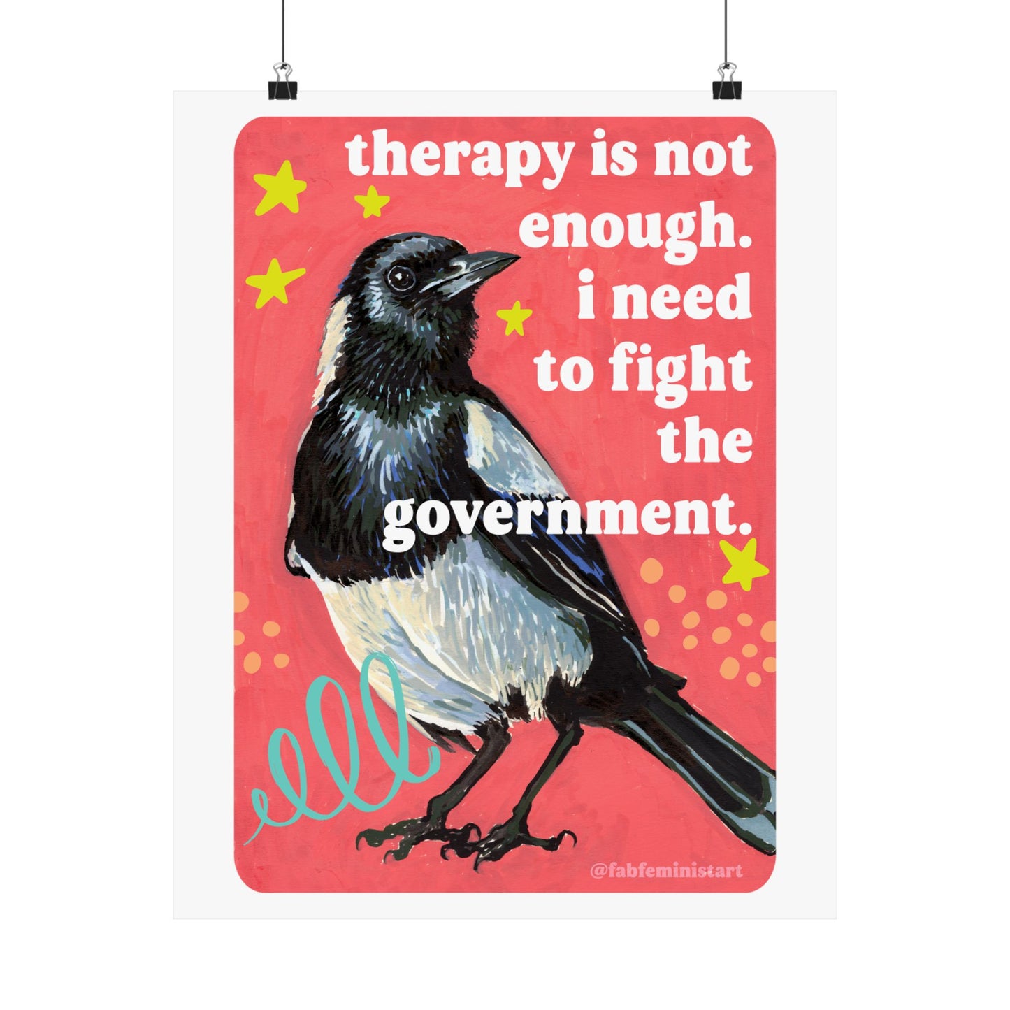 Therapy Is Not Enough, I Need to Fight the Government: feminist art print