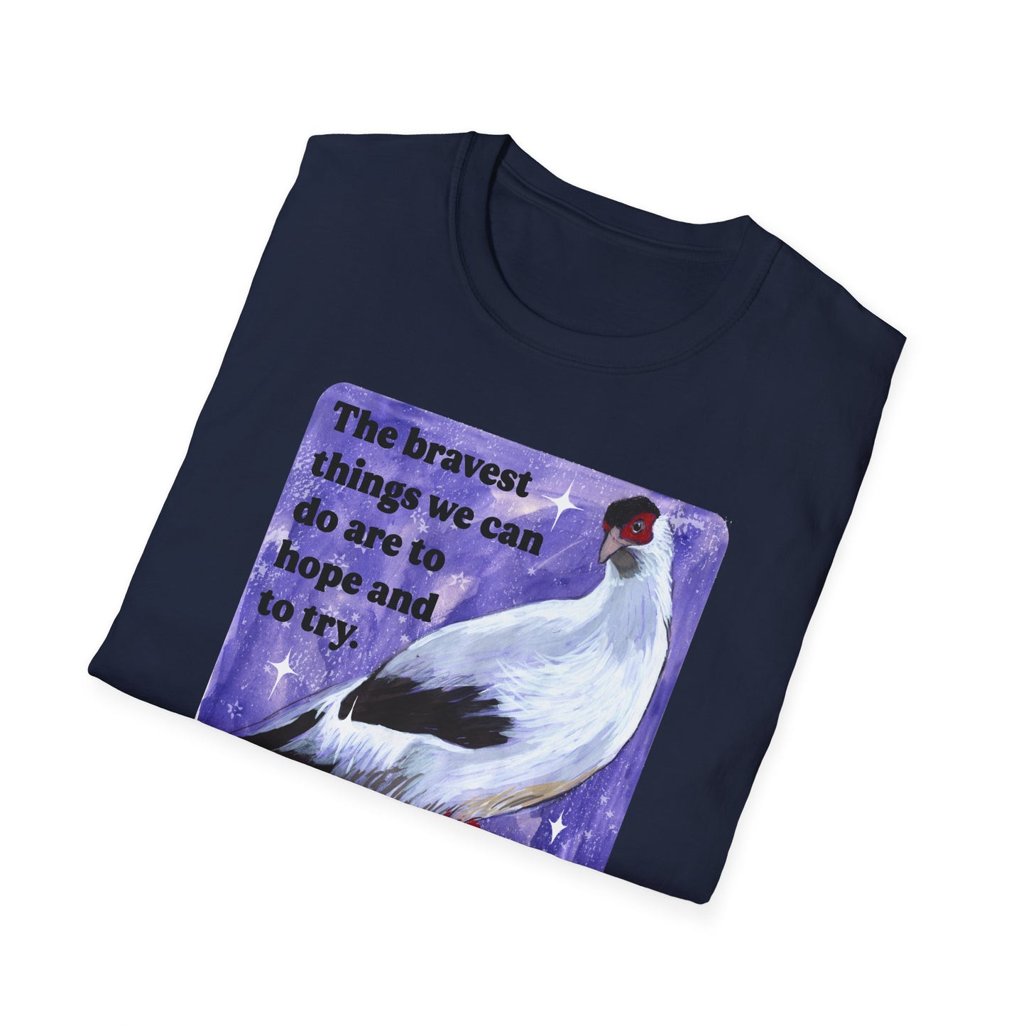 The bravest things we can do are to hope and to try: feminist shirt