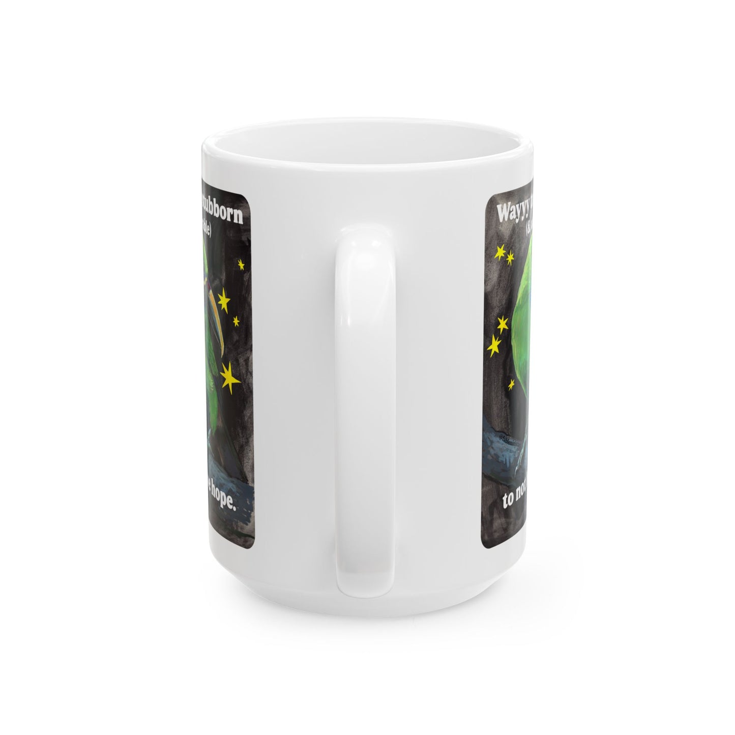 Way too stubborn and adorable to not have hope: feminist mug