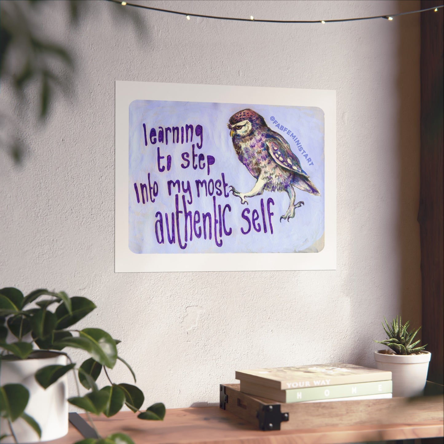 Learning To Step Into My Most Authentic Self: Mental Health Art Print