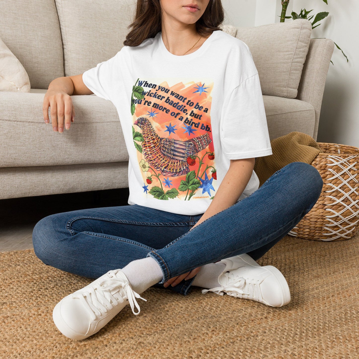 When you want to be a wicker baddie, but you’re more of a bird bb: feminist shirt