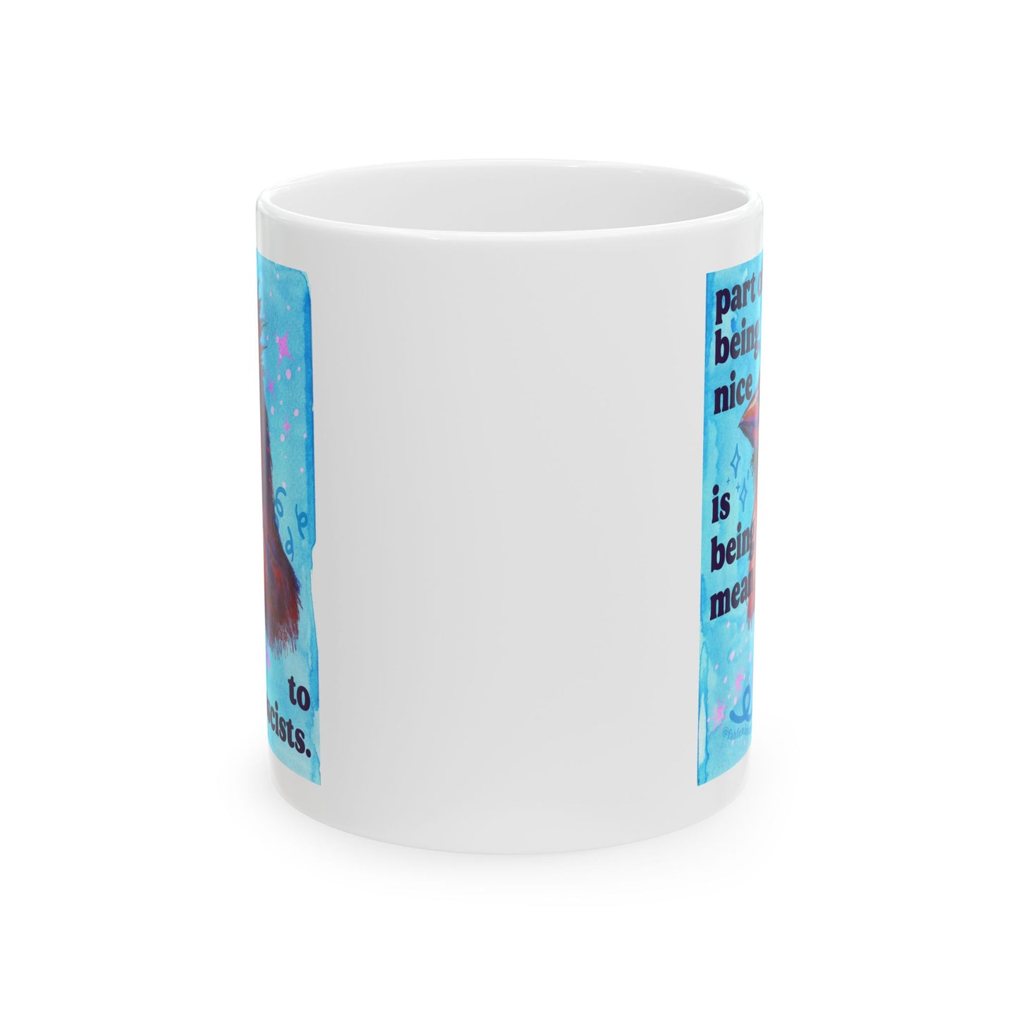 Part of being nice is being mean to fascists: feminist mug