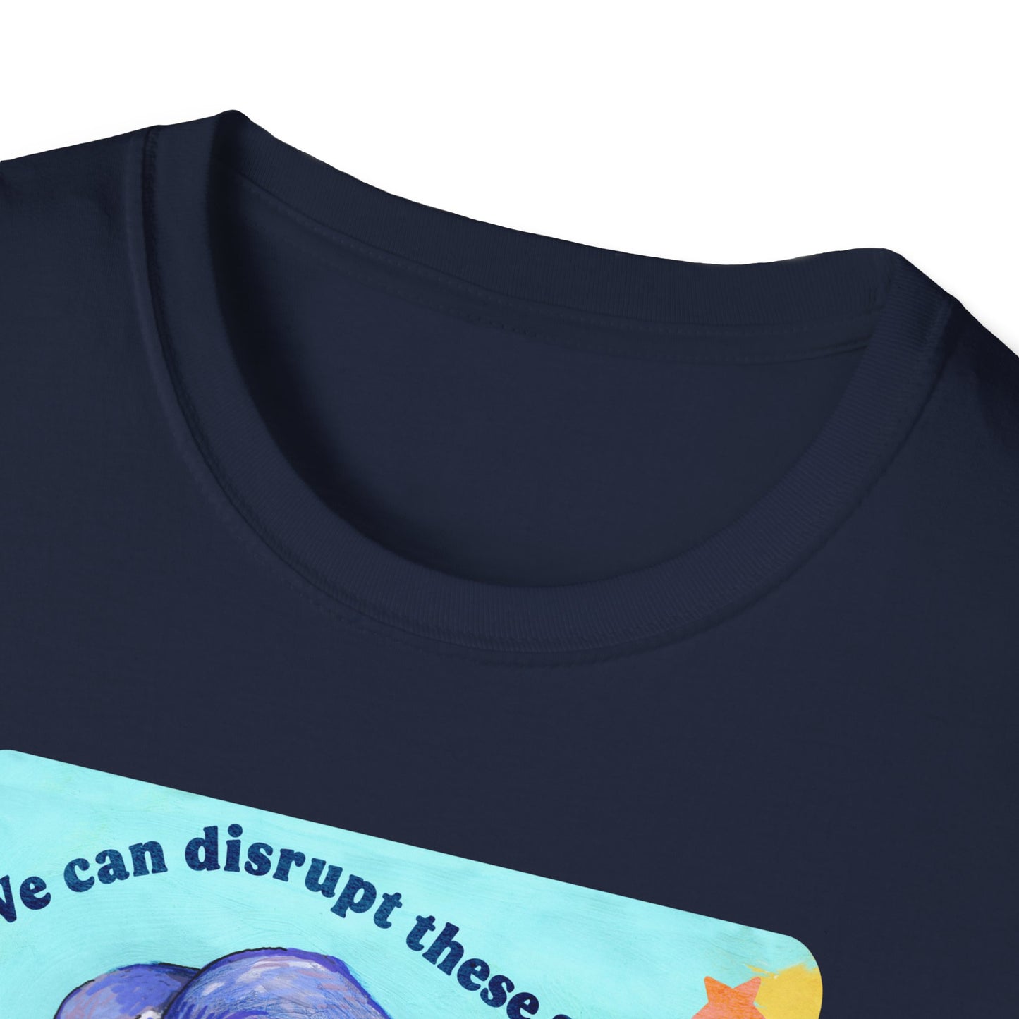 We can disrupt these systems by building our own: feminist shirt