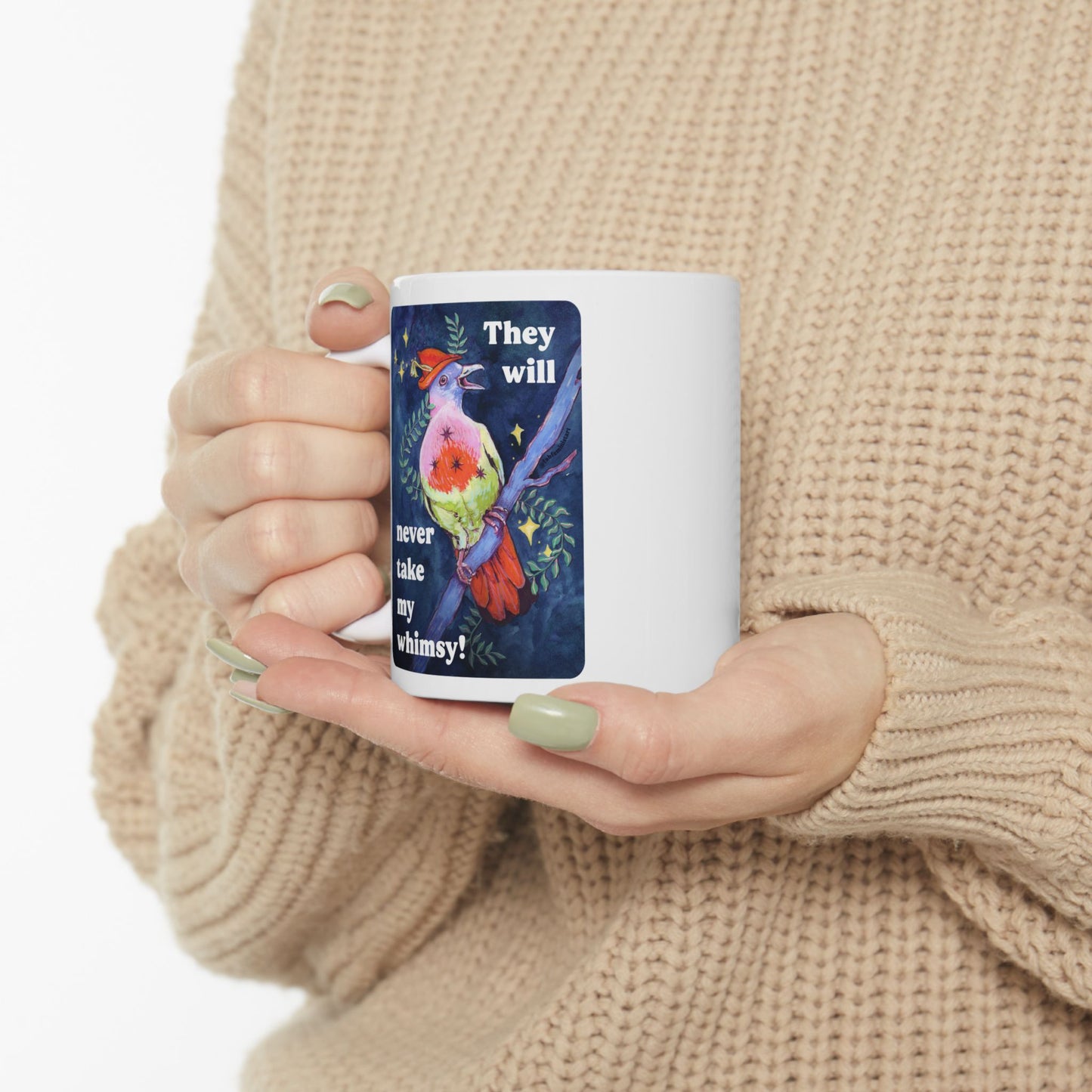 They will never take my whimsy: feminist mug