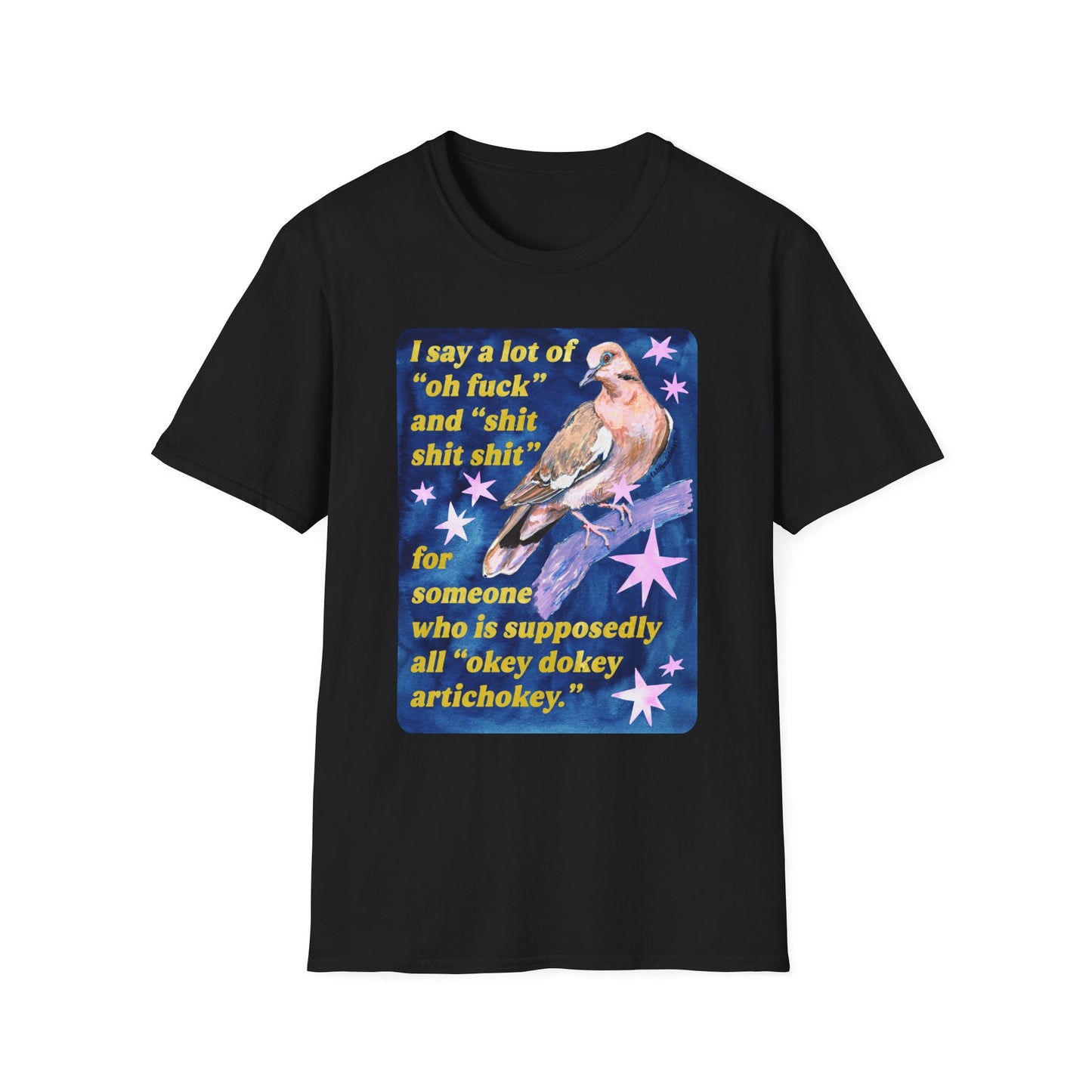 I say a lot of "oh fuck" and "shit shit shit" for someone who is supposedly all "okey dokey artichokey": feminist shirt