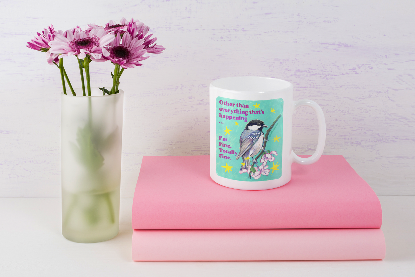 Other than everything that's happening ... I'm Fine Totally Fine: Feminist Mug