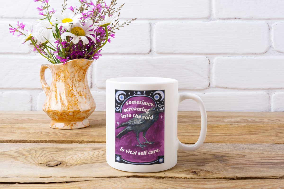 Sometimes Screaming Into The Void Is Vital Self Care: Feminist Mug