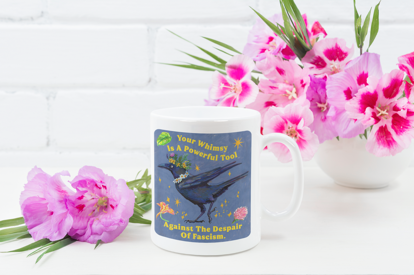 Your Whimsy Is A Powerful Tool Against The Despair Of Fascism: feminist mug