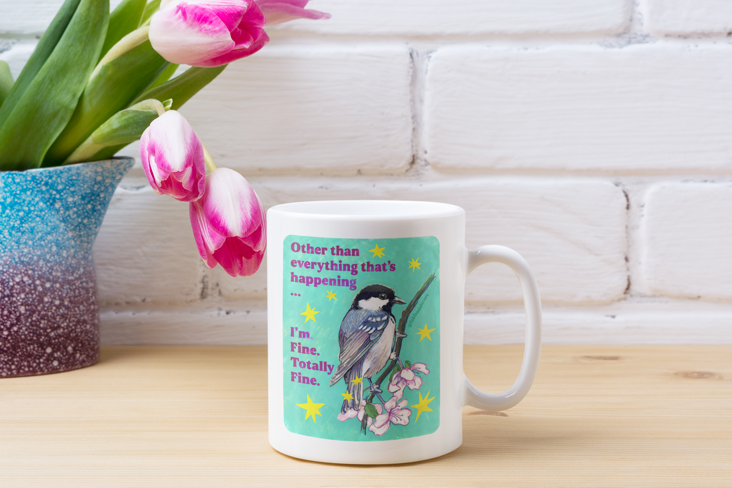 Other than everything that's happening ... I'm Fine Totally Fine: Feminist Mug