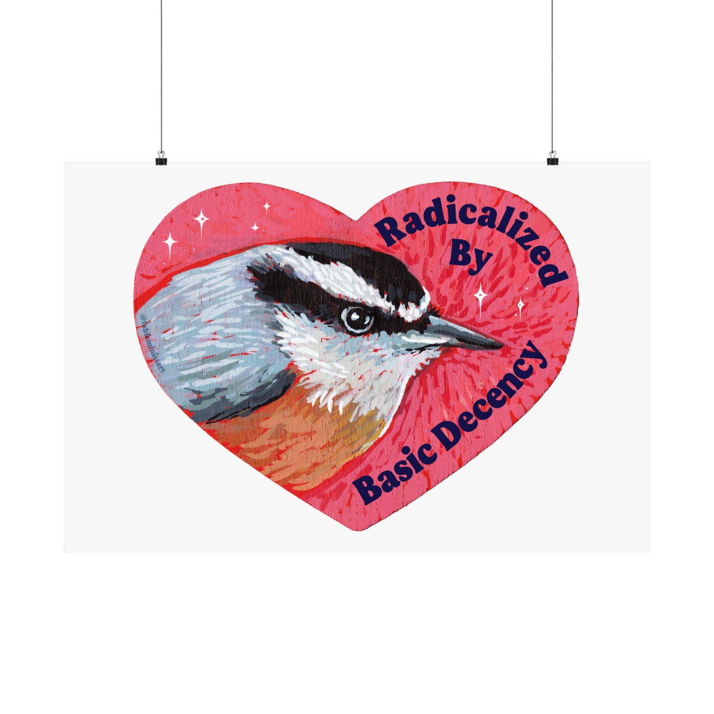 Radicalized by Basic Decency: Heart Bird Poster