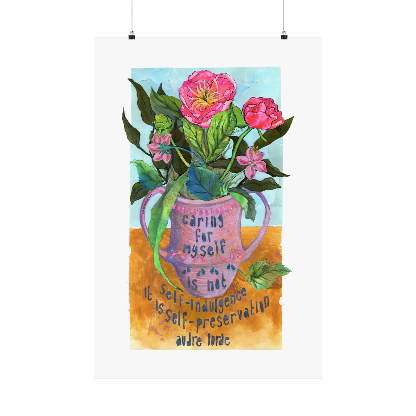 Caring for myself is not self indulgence it is self preservation, Audre Lorde: Feminist Art Print