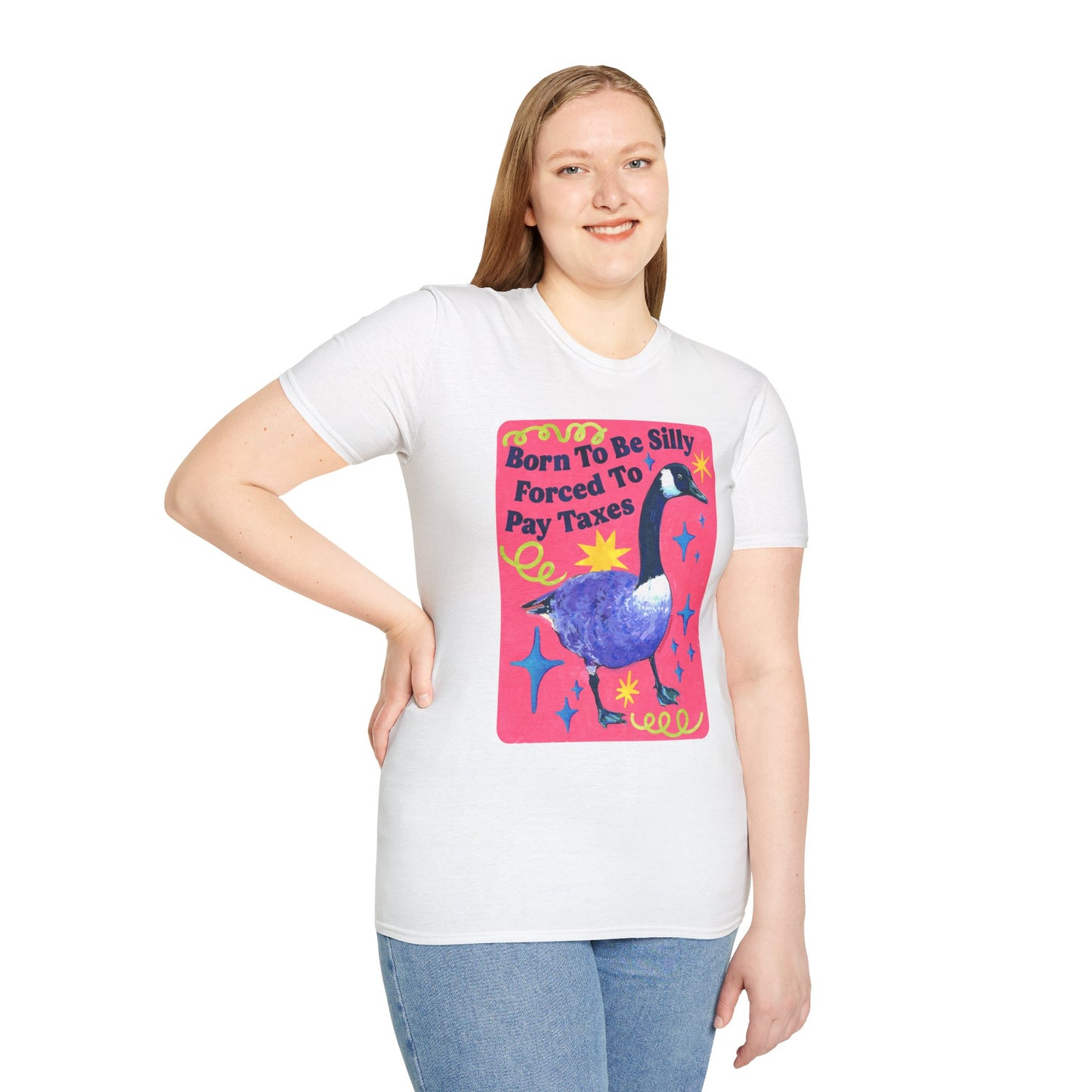 Born To Be Silly, Forced To Pay Taxes: Feminist Shirt
