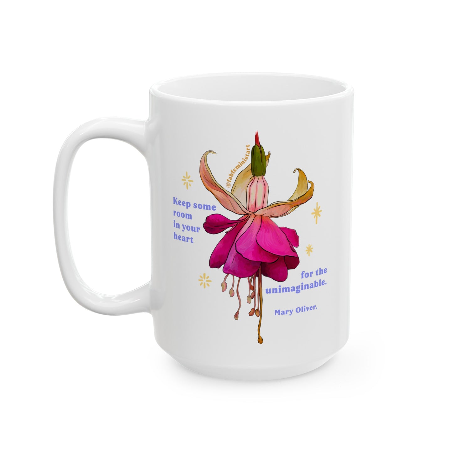 Keep some room in your heart for the unimaginable, Mary Oliver: Feminist Mug