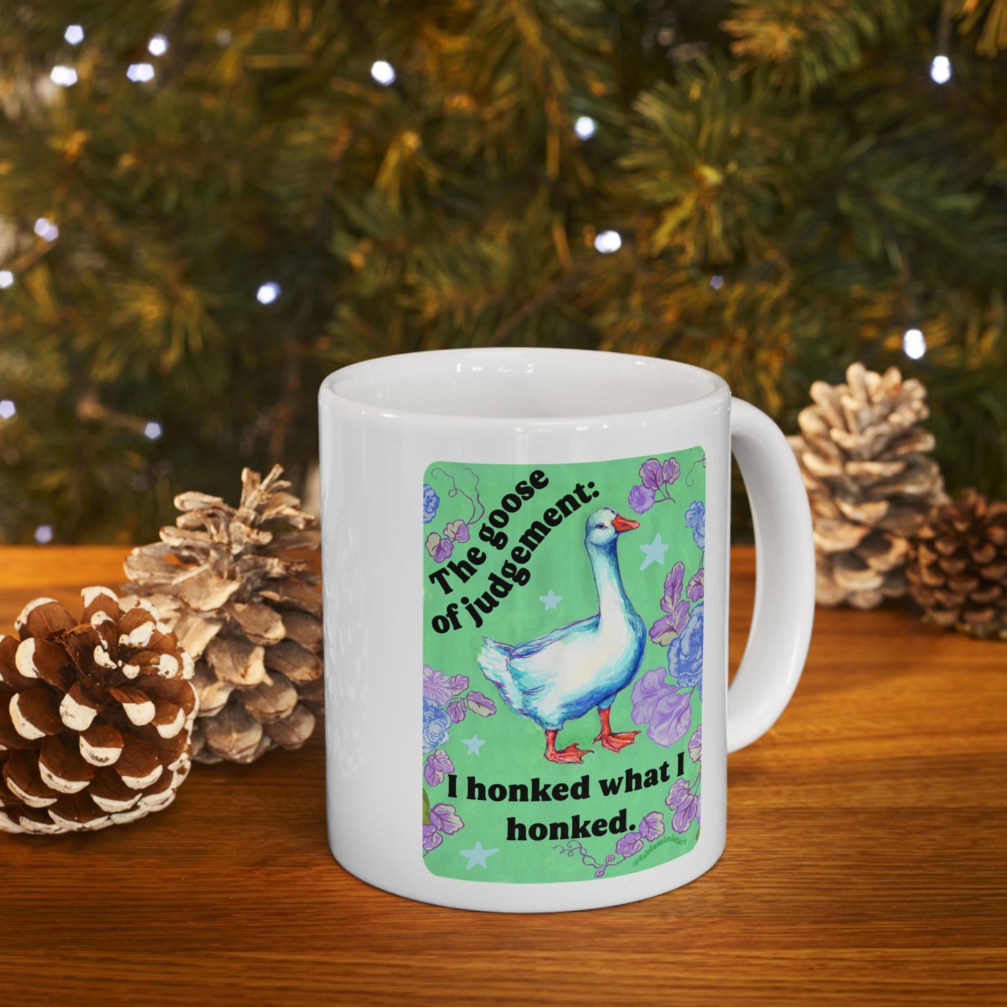 The goose of judgement I Honked What I Honked: feminist mug