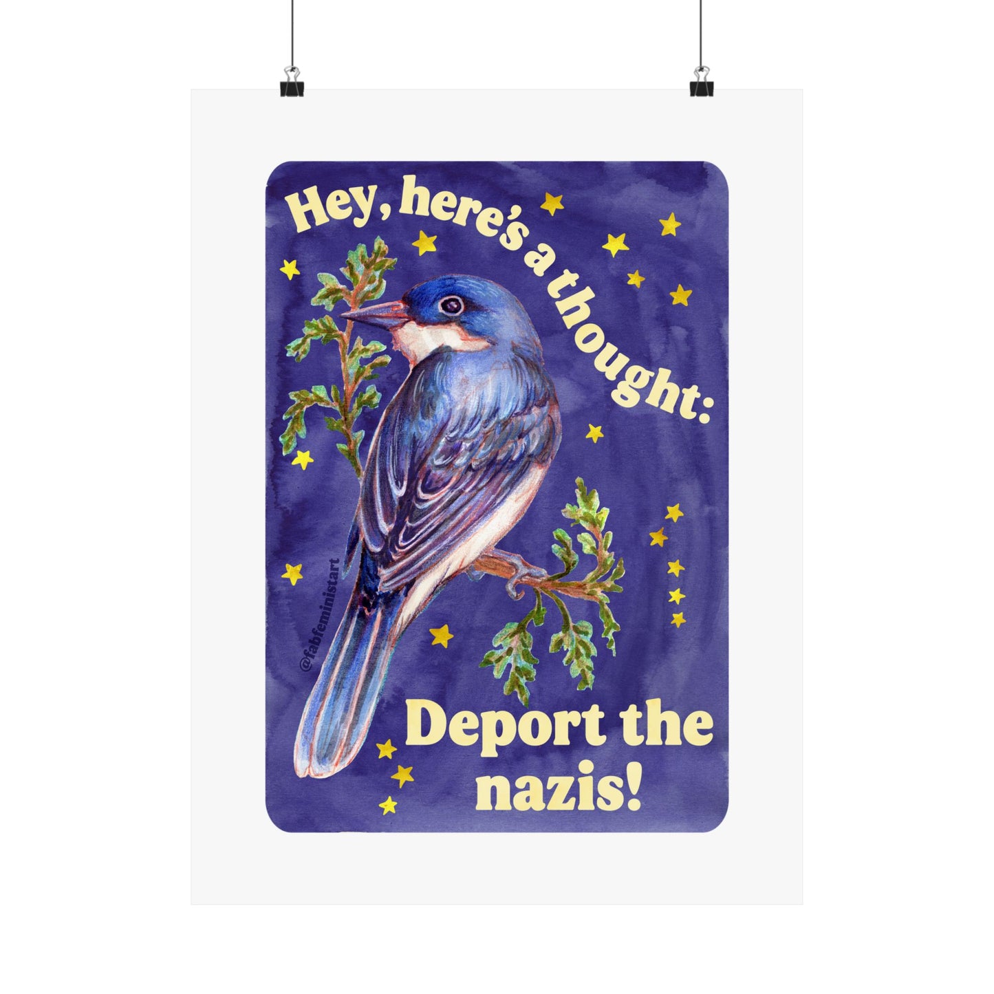 Hey, here's a thought: Deport the nazis: feminist art print