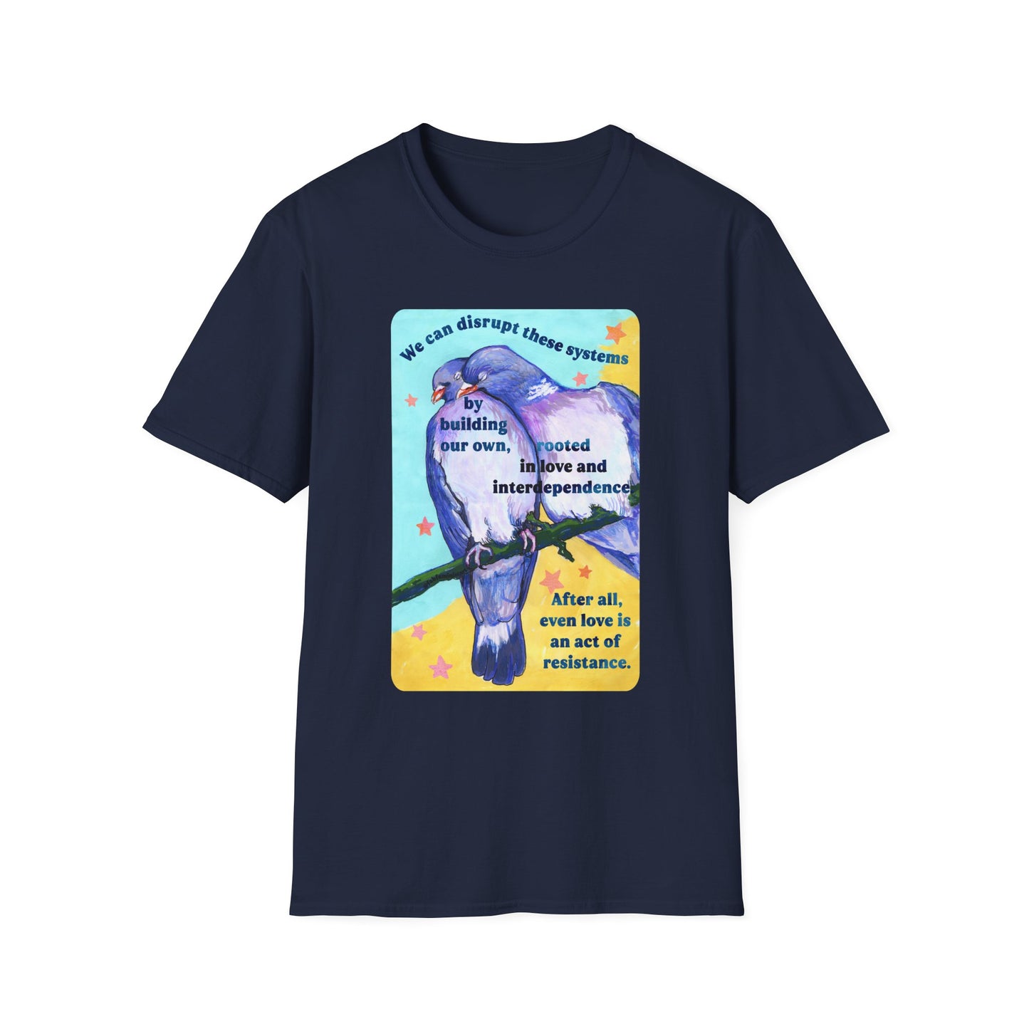 We can disrupt these systems by building our own: feminist shirt