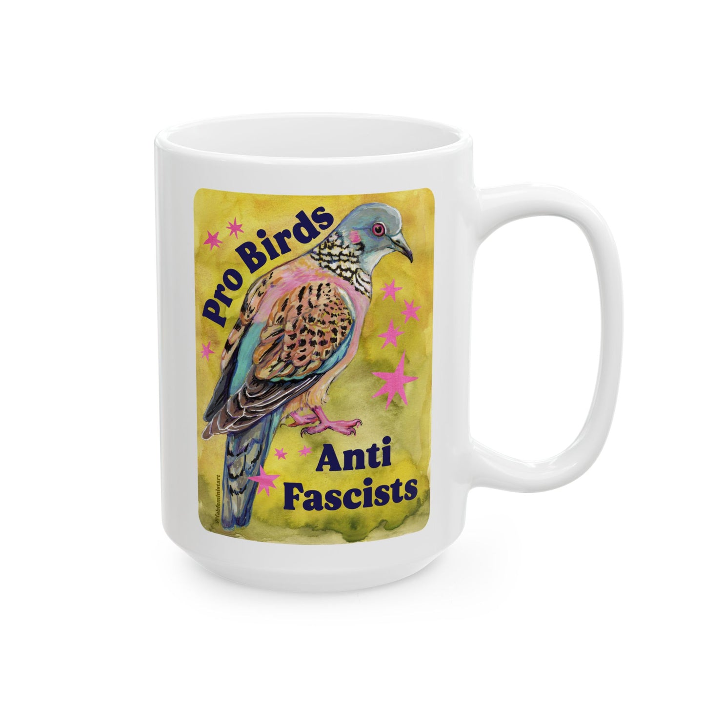 Pro Birds Anti Fascists: Feminist Mug