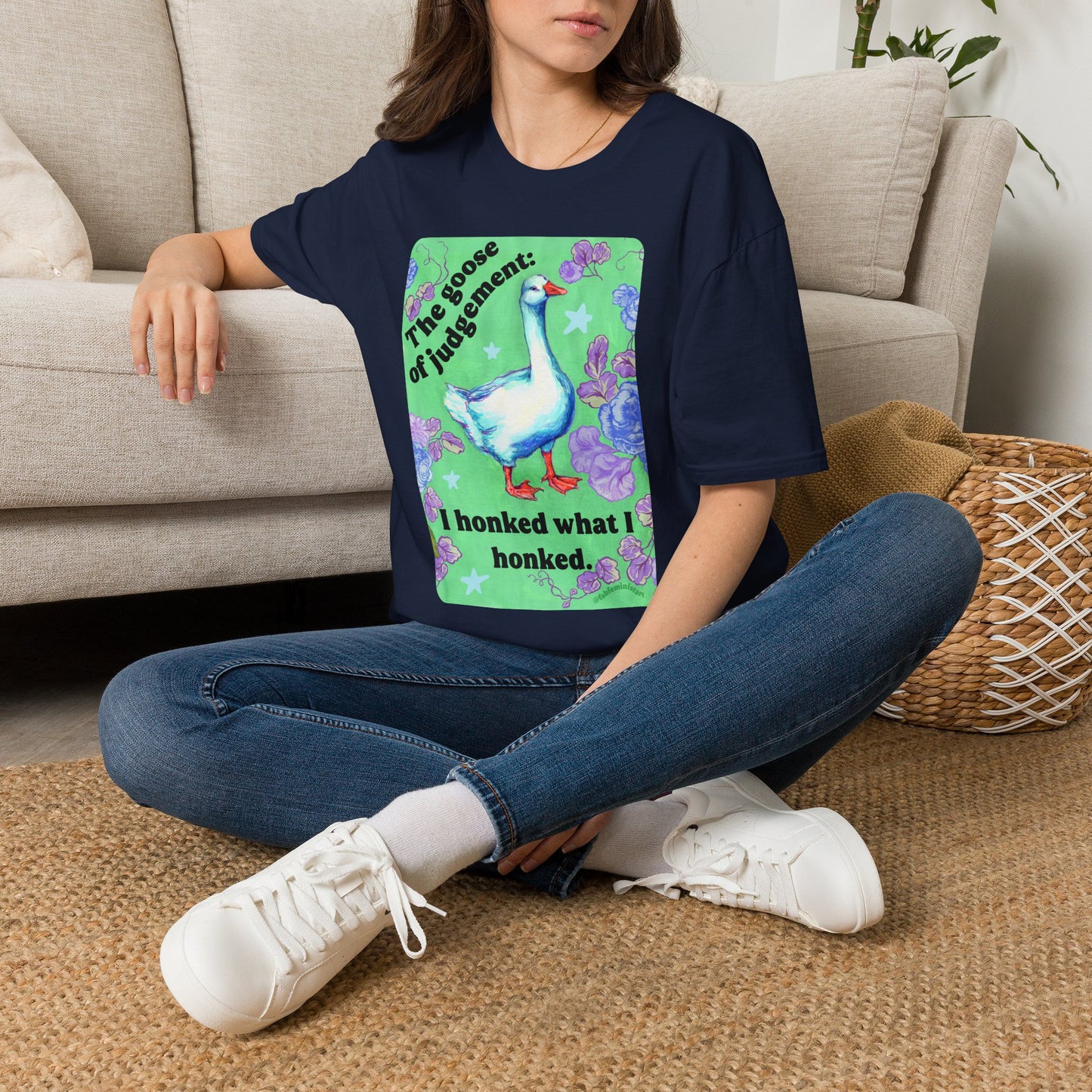Goose of Judgment "I honked what I honked": feminist shirt