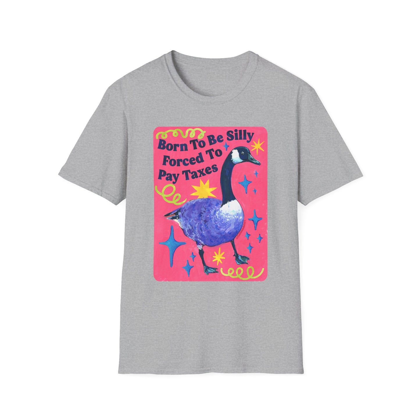 Born To Be Silly, Forced To Pay Taxes: Feminist Shirt