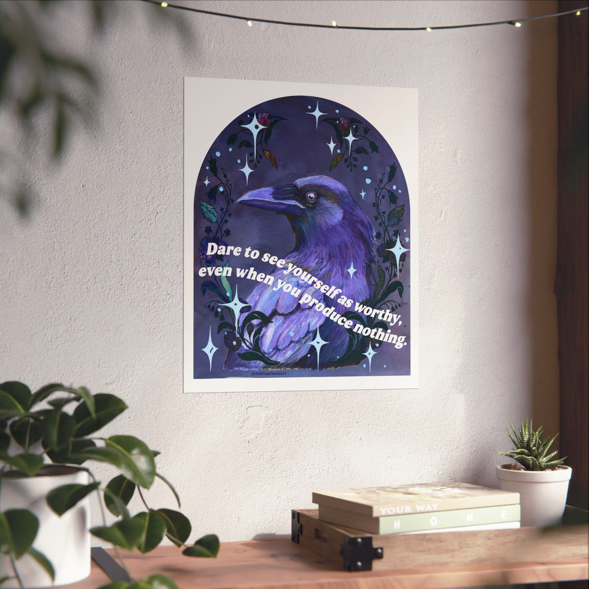 Dare to see yourself as worthy: feminist art print