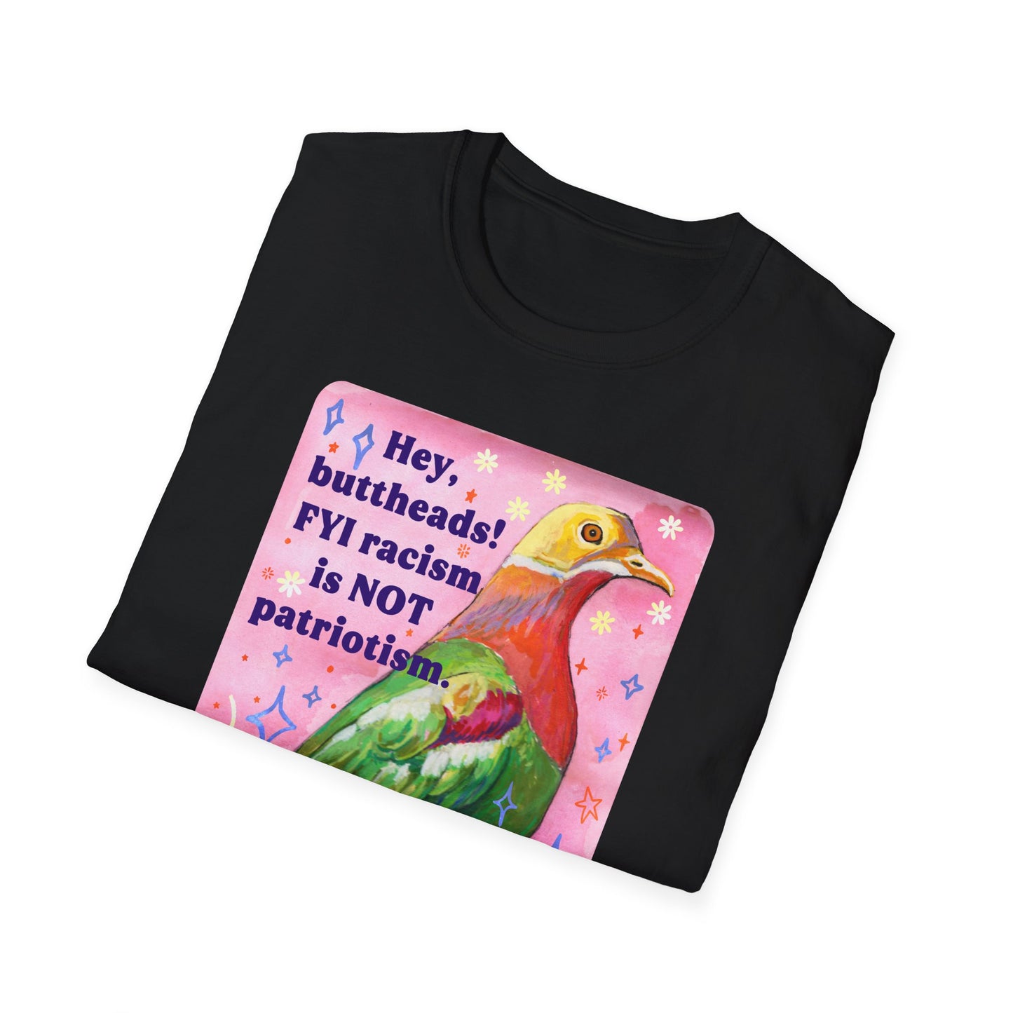 Hey, buttheads! FYI racism is NOT patriotism: feminist shirt