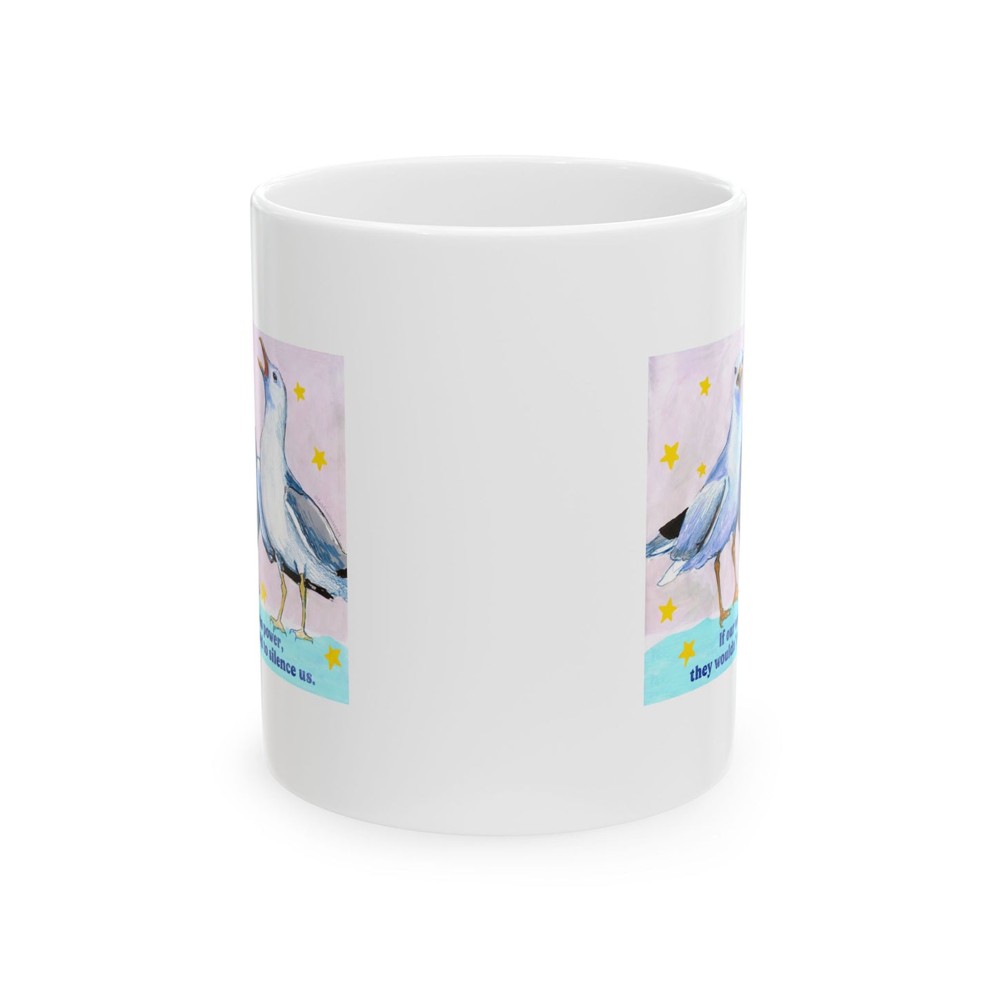 If our voices had no power, they wouldn't try so hard to silence us: feminist mug