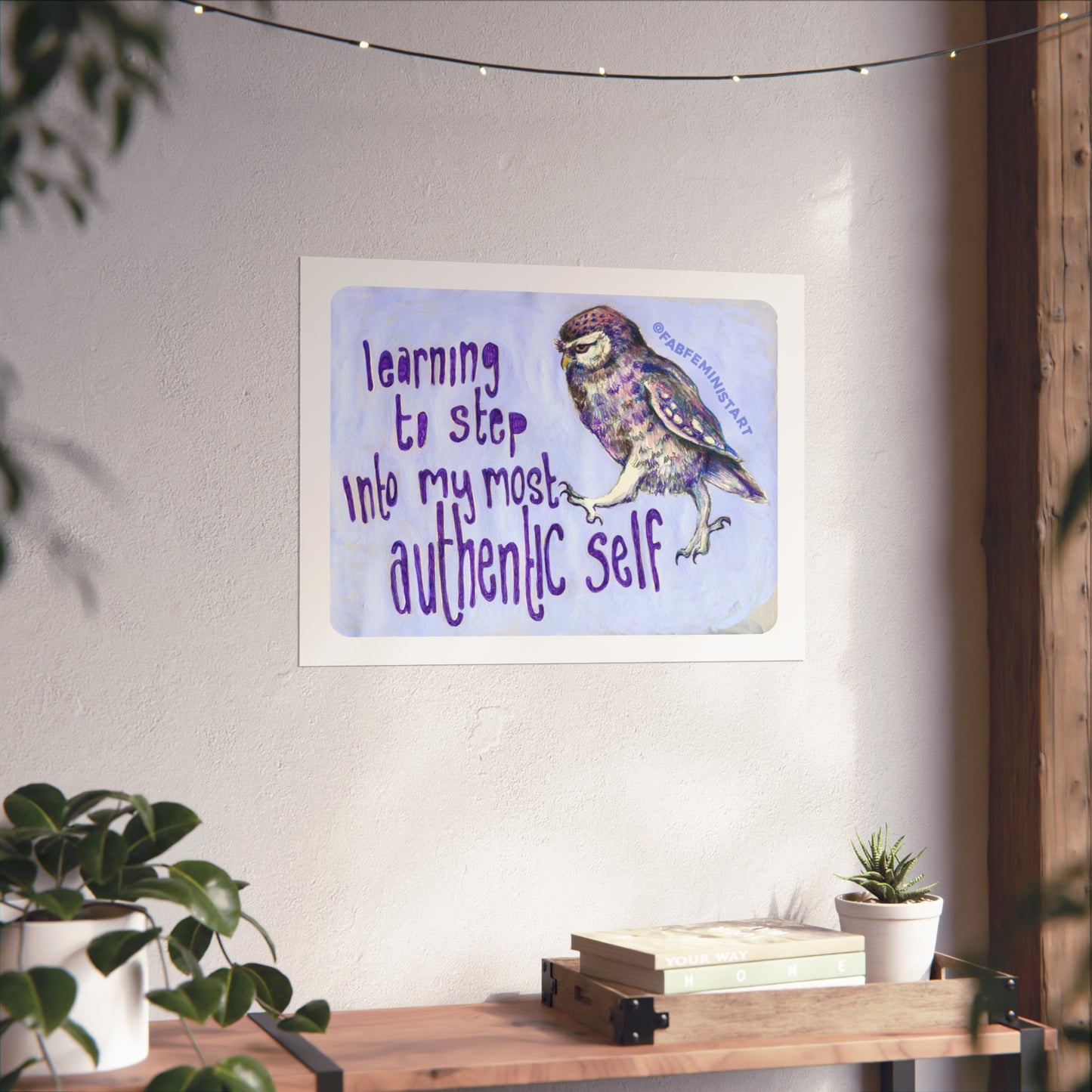 Learning To Step Into My Most Authentic Self: Mental Health Art Print