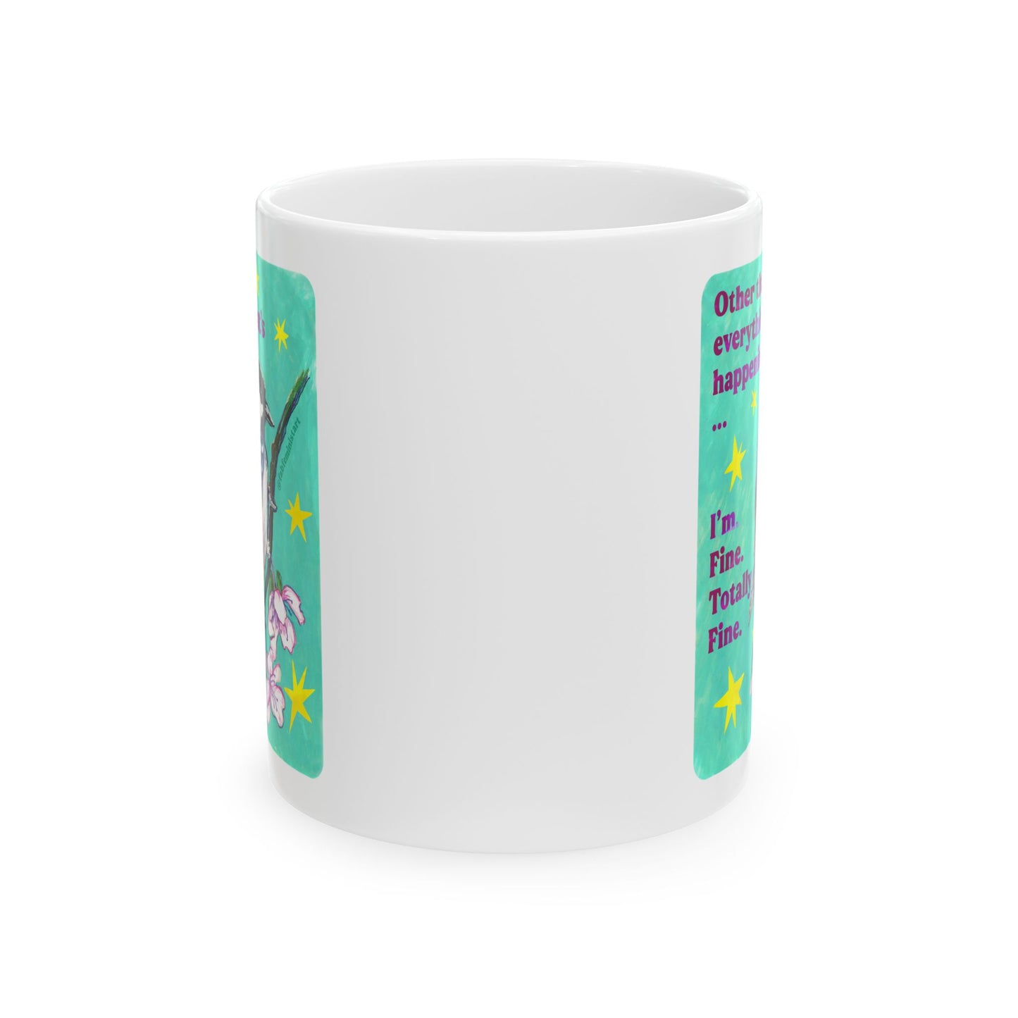Other than everything that's happening ... I'm Fine Totally Fine: Feminist Mug