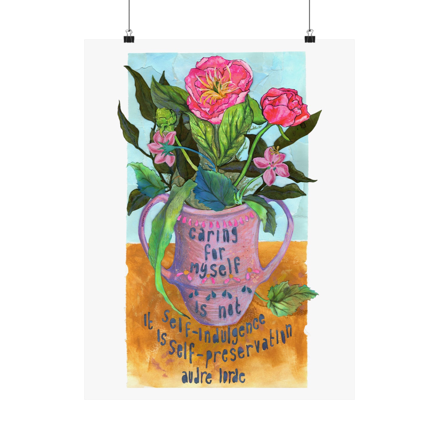 Caring for myself is not self indulgence it is self preservation, Audre Lorde: Feminist Art Print