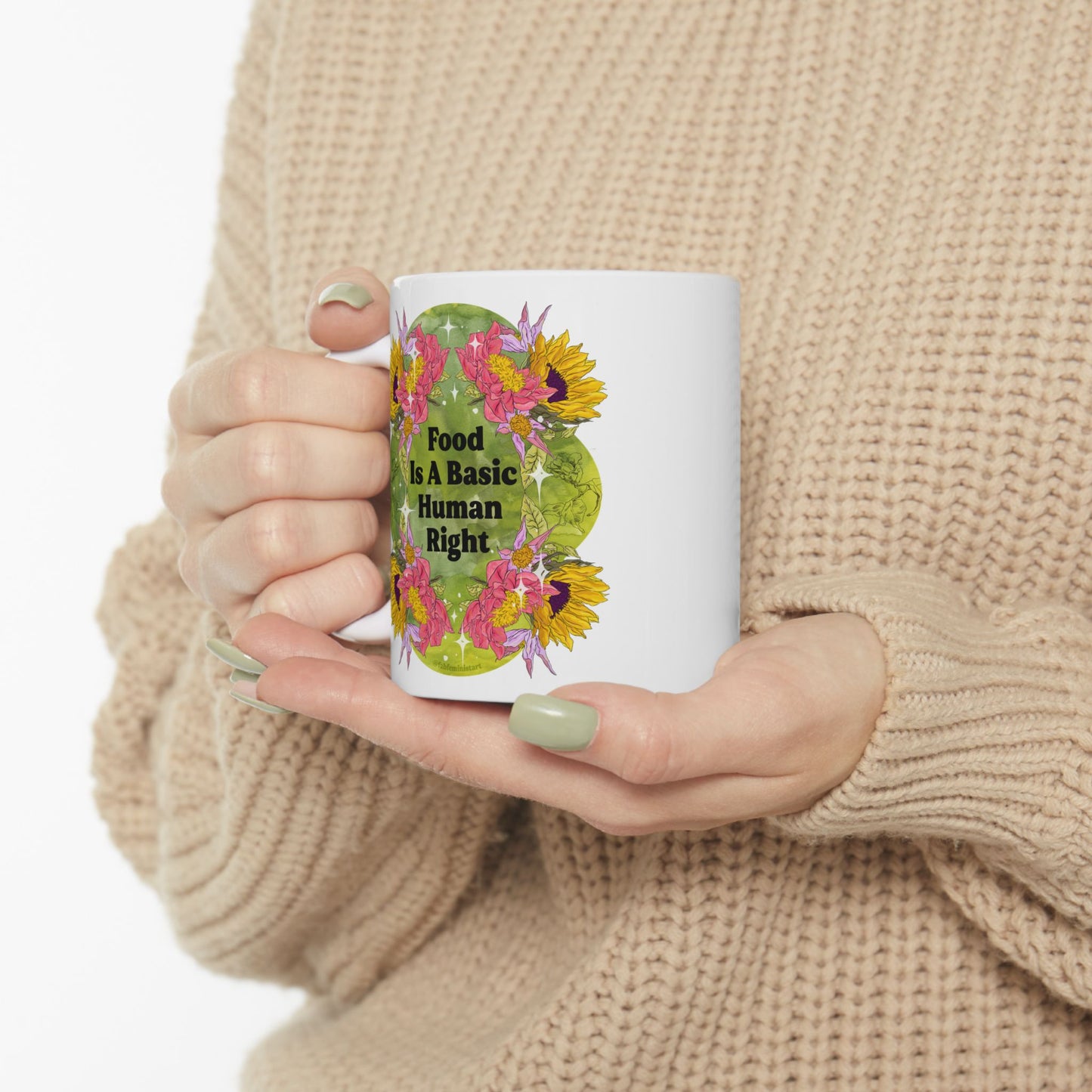 Food Is A Basic Human Right: Feminist Mug