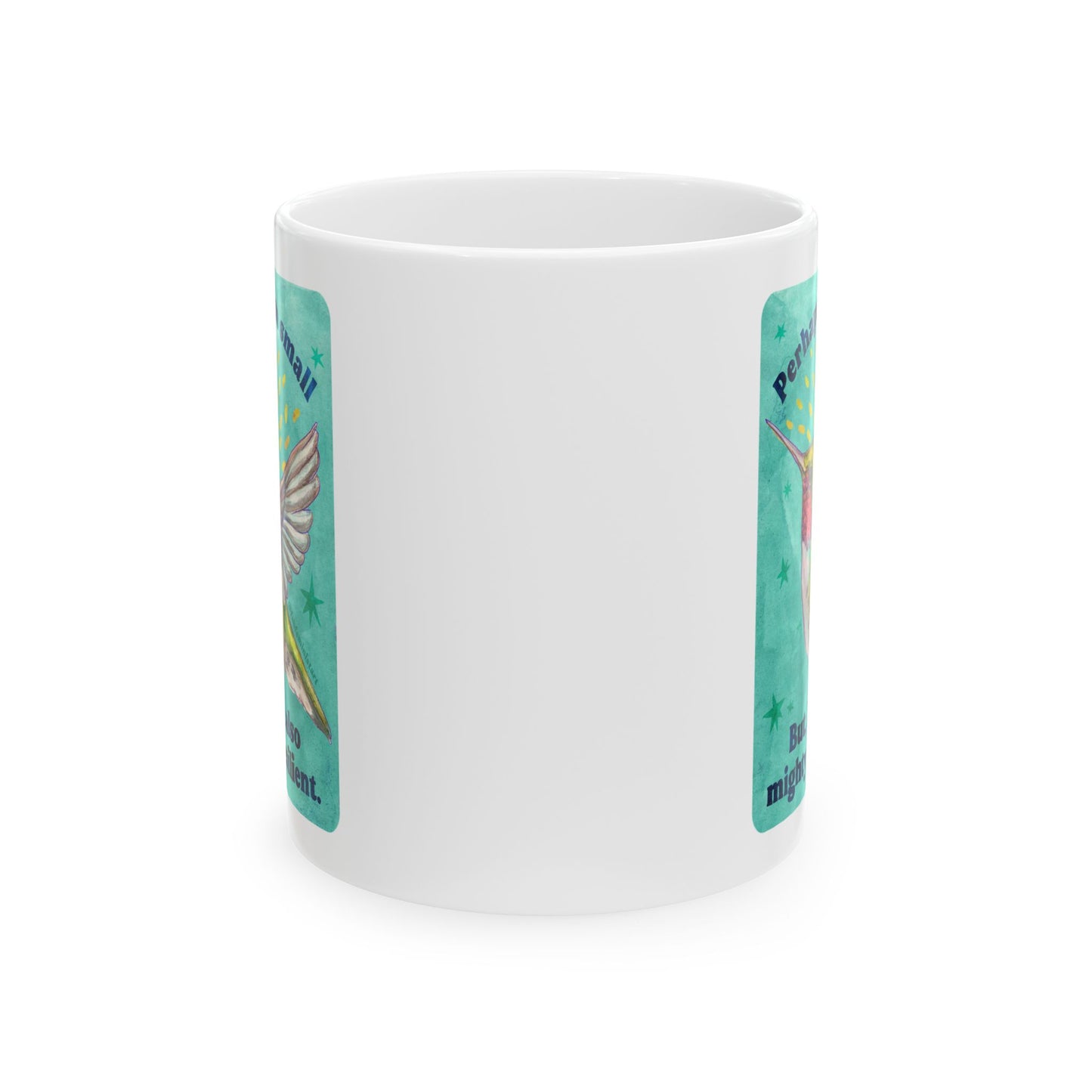 Perhaps I am small but I am also mighty and resilient: feminist mug