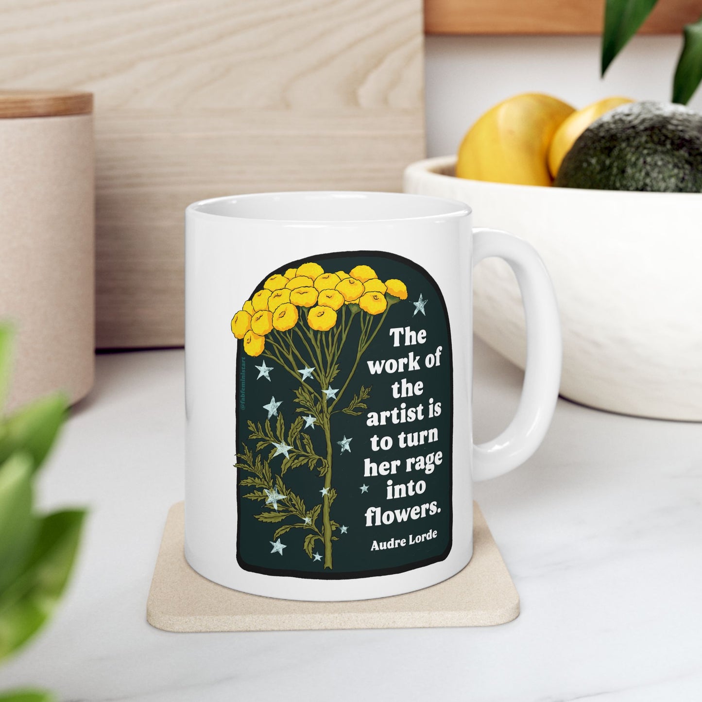The work of the artist is to turn her rage into flowers, Audre Lorde: feminist mug