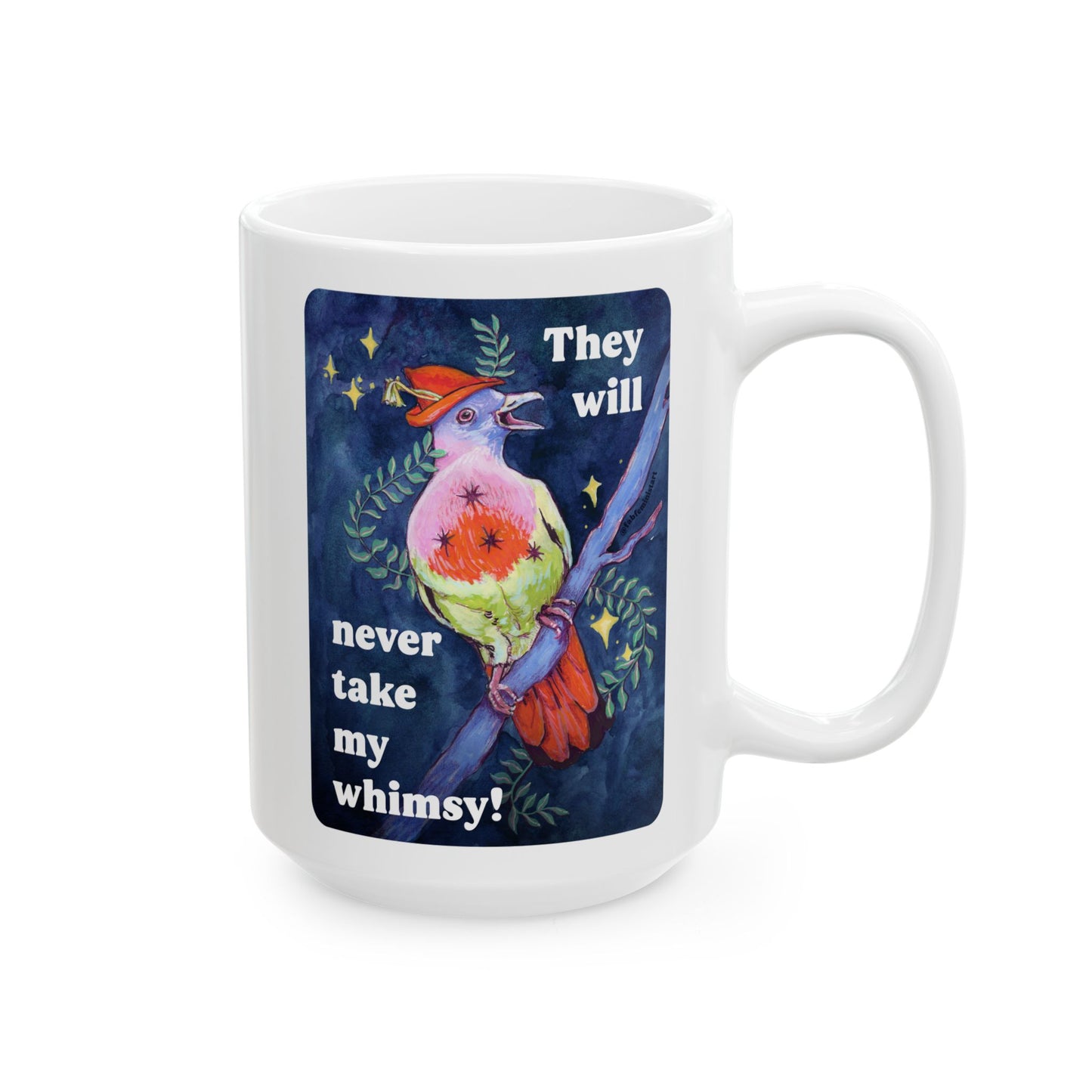 They will never take my whimsy: feminist mug