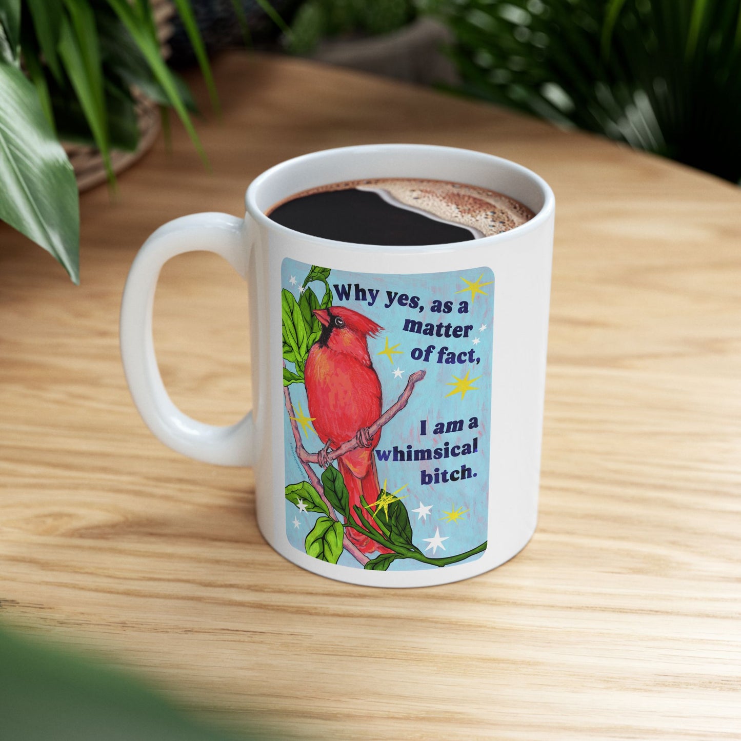 Why yes, as a matter of fact, I *am* a whimsical bitch: feminist mug