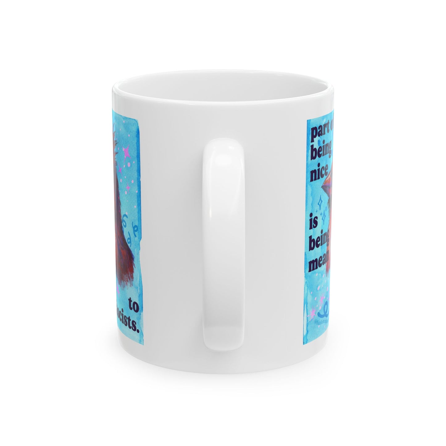 Part of being nice is being mean to fascists: feminist mug