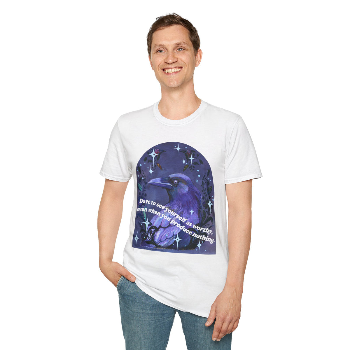 Dare to see yourself as worthy, even when you produce nothing: feminist shirt