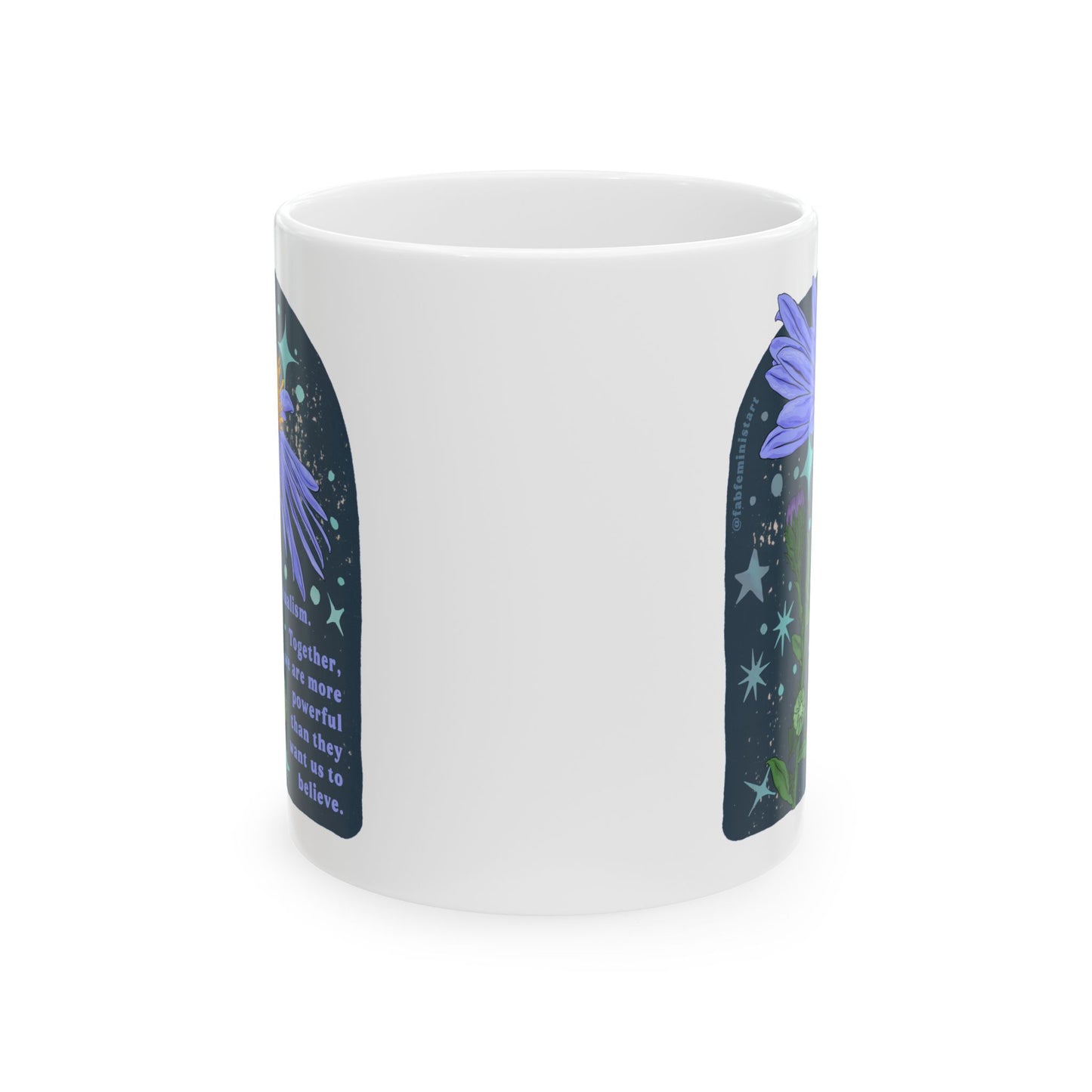 Resist individualism Together, we are more powerful than they want us to believe: Feminist Mug