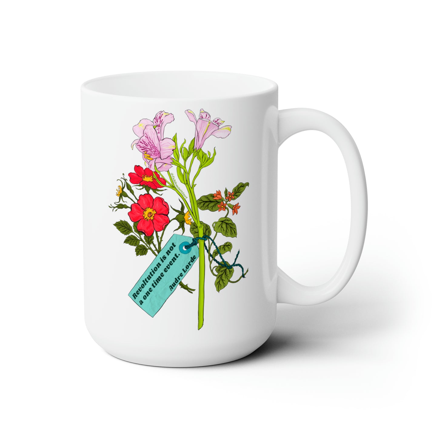 Revolution Is Not A One Time Event, Audre Lorde: Feminist Mug