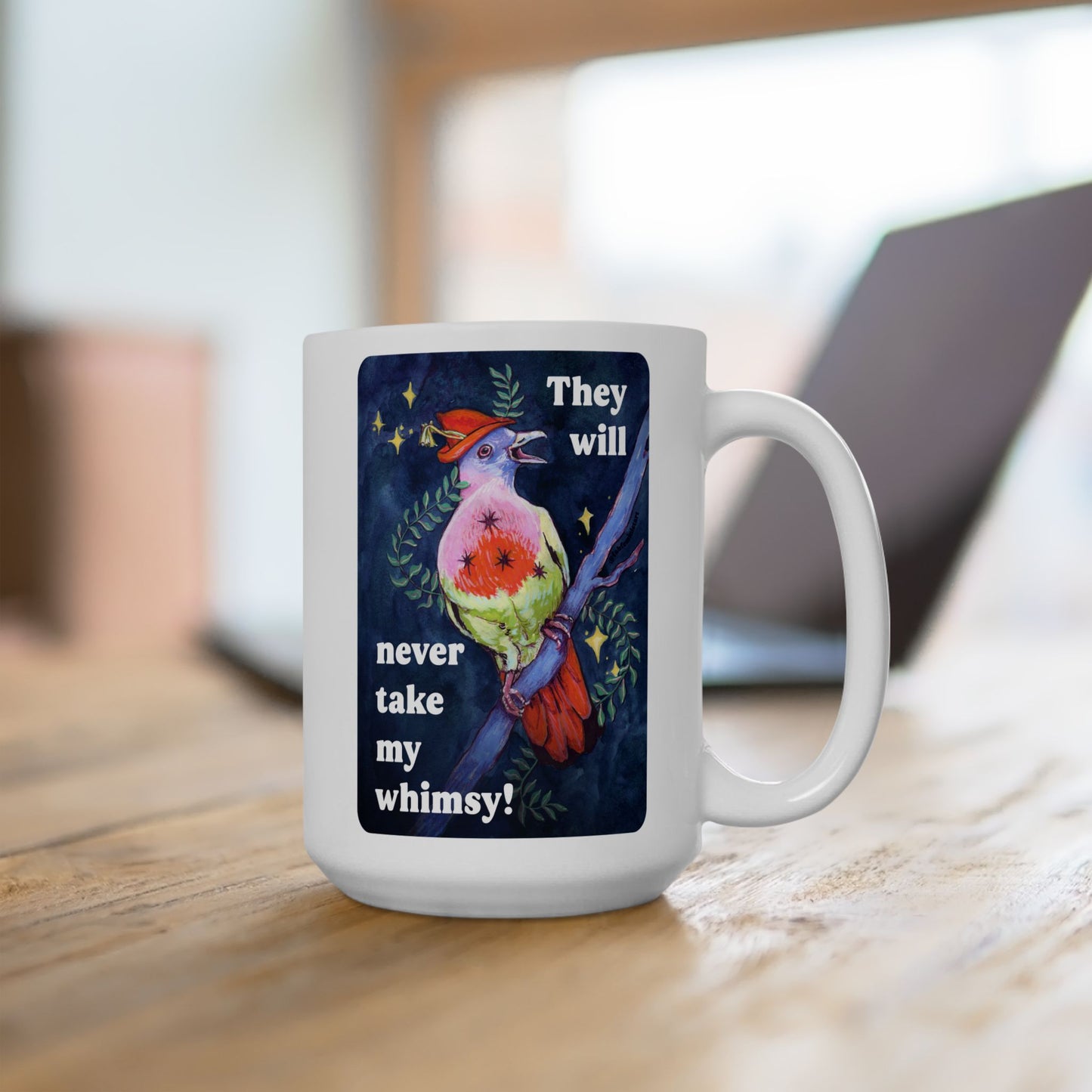They will never take my whimsy: feminist mug