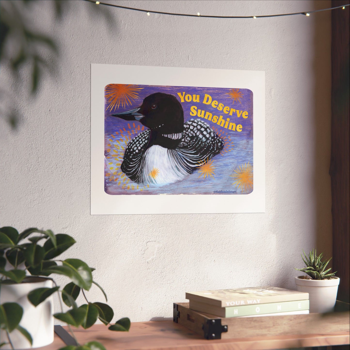 You Deserve Sunshine: feminist art print