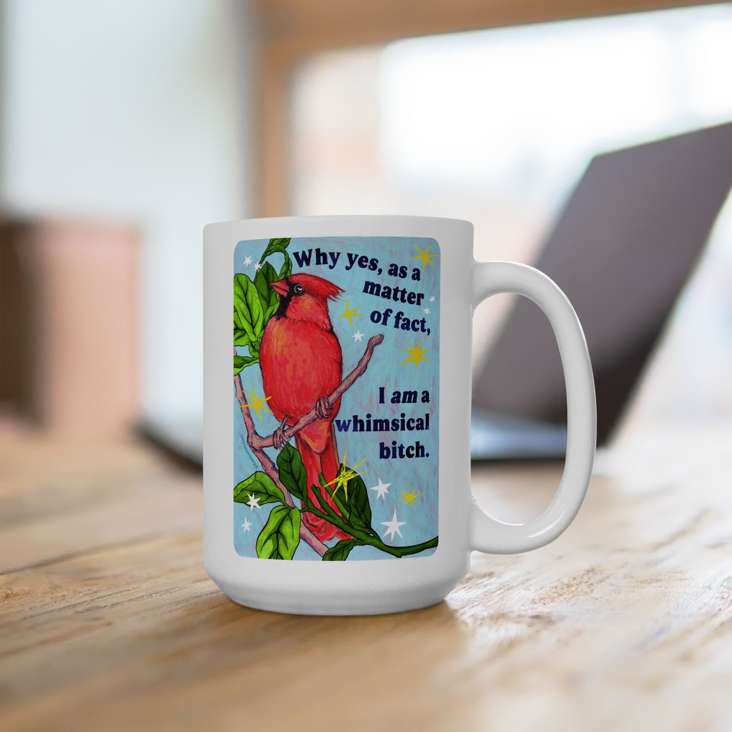 Why yes, as a matter of fact, I *am* a whimsical bitch: feminist mug