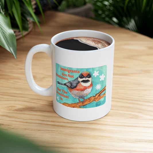 Immigrants are not predators, but the president is: Feminist Mug