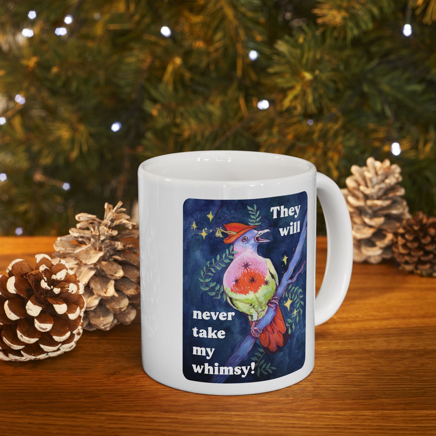 They will never take my whimsy: feminist mug