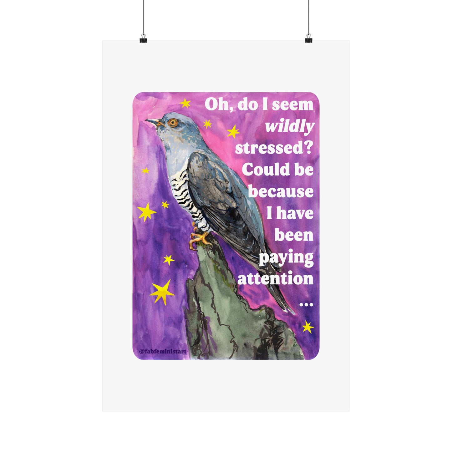Oh, do I seem wildly stressed? Could be because I have been paying attention: feminist print