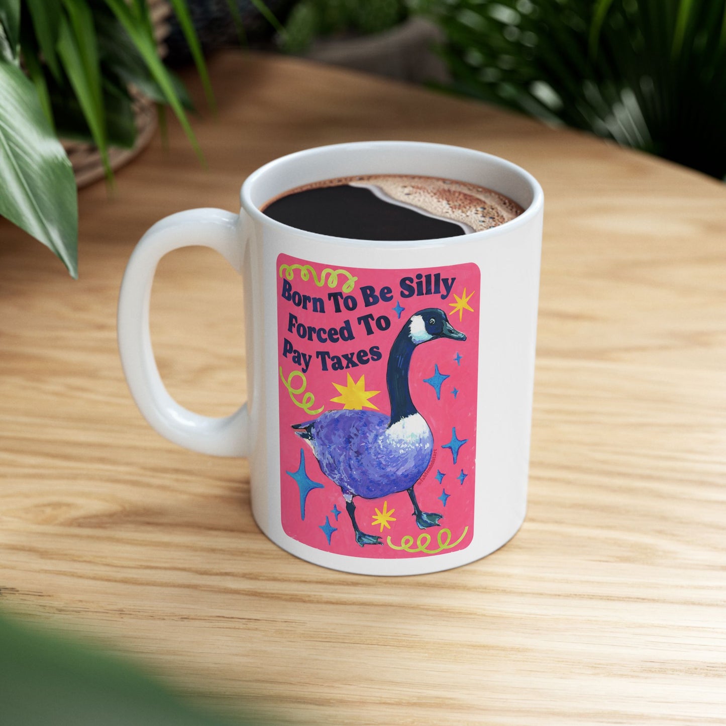 Born To Be Silly Forced To Pay Taxes: Feminist Mug