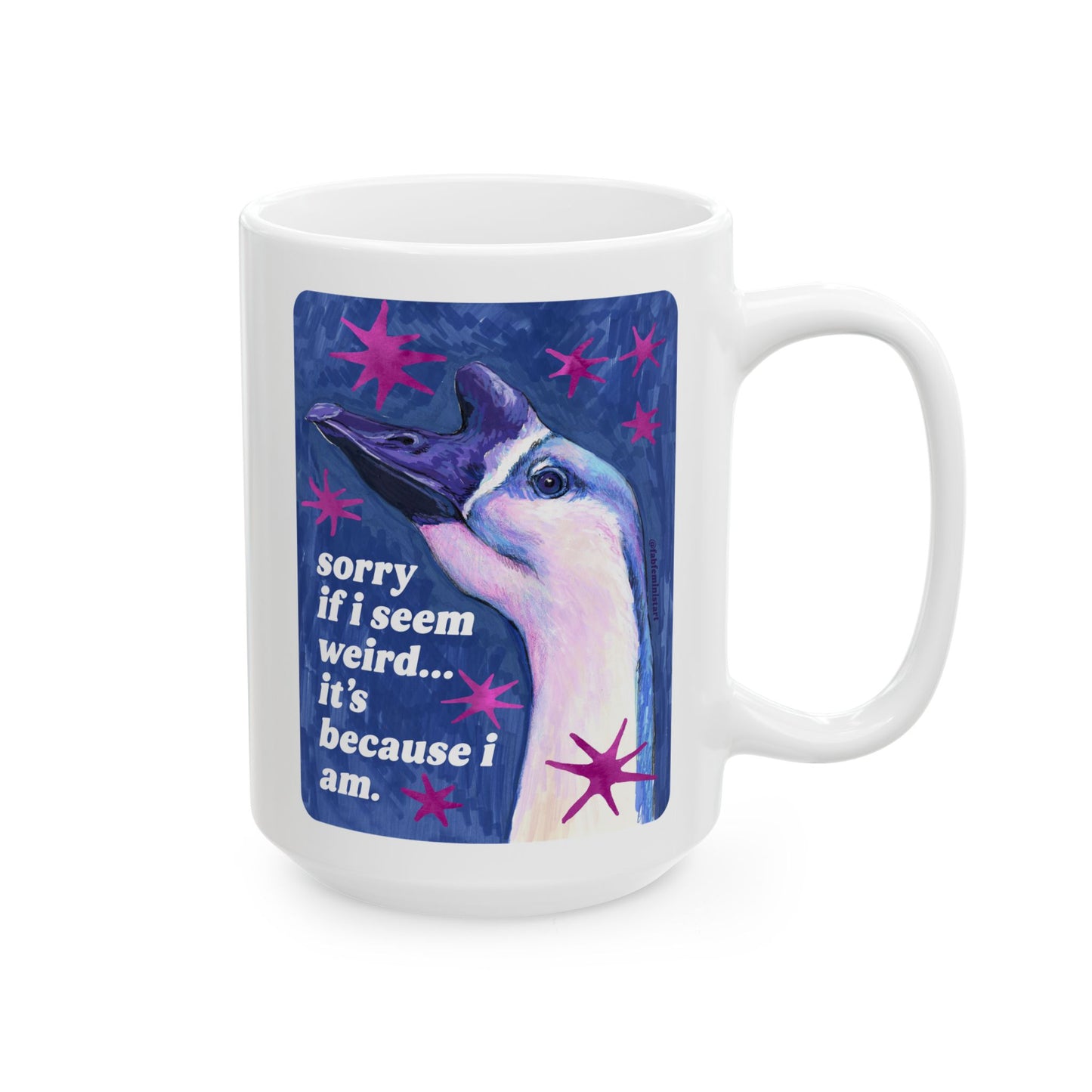 sorry if i seem weird... it's because i am: feminist mug